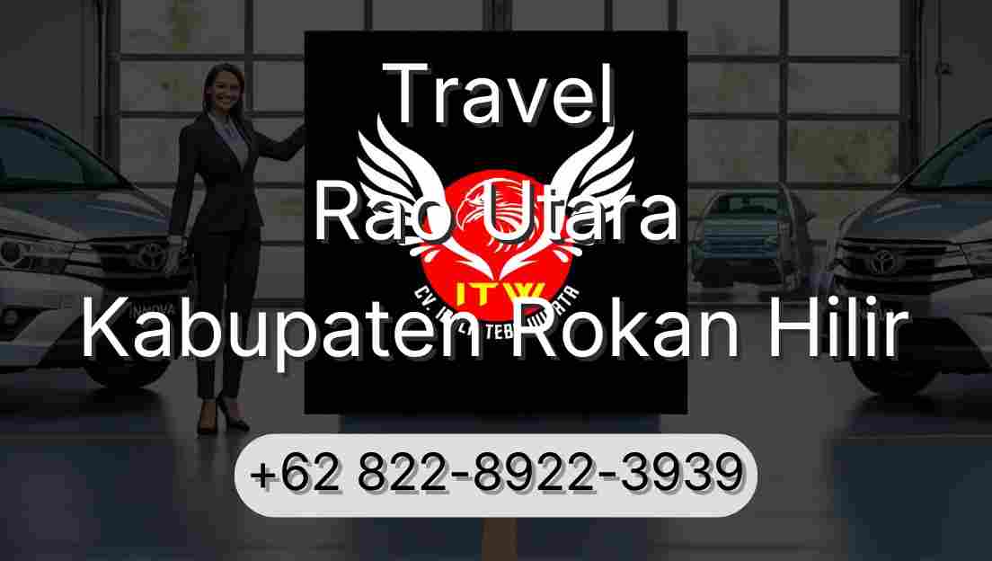Travel Rao Utara Kabupaten Rokan Hilir