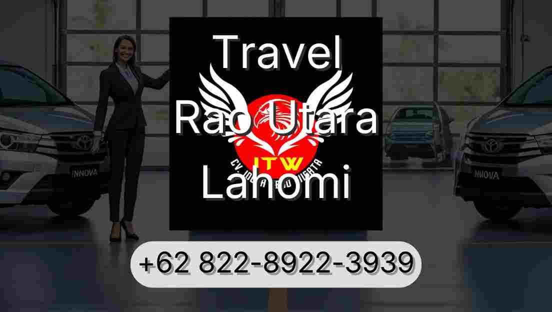 Travel Rao Utara Lahomi