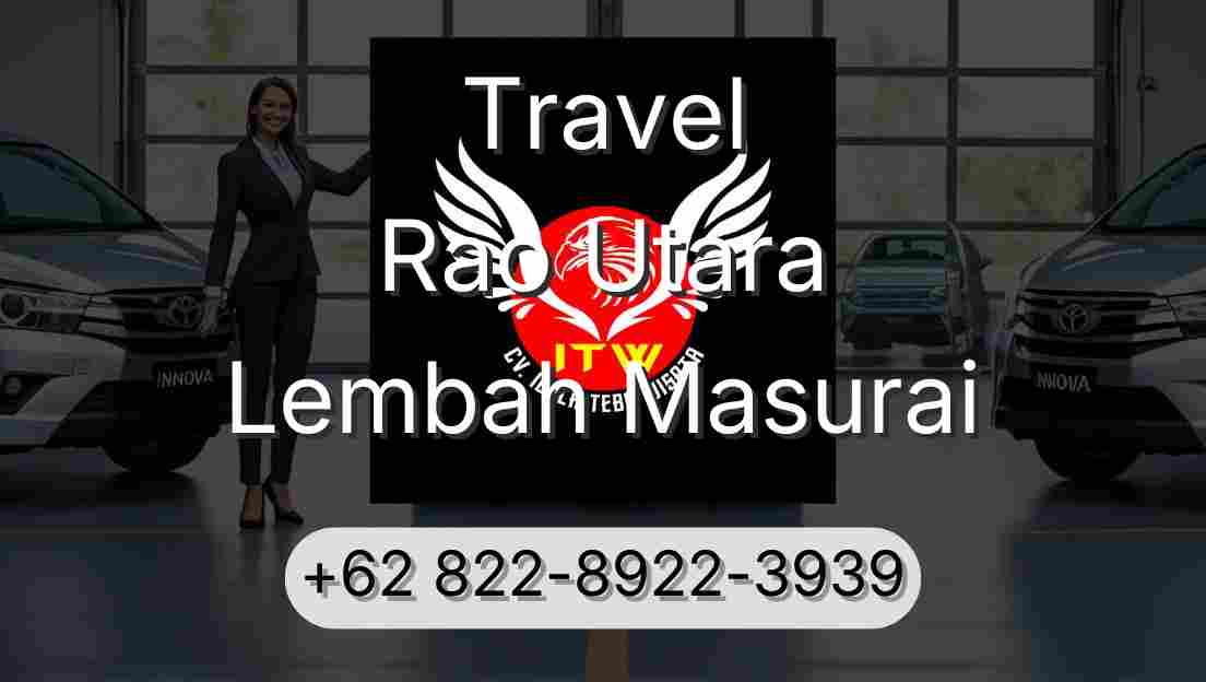 Travel Rao Utara Lembah Masurai