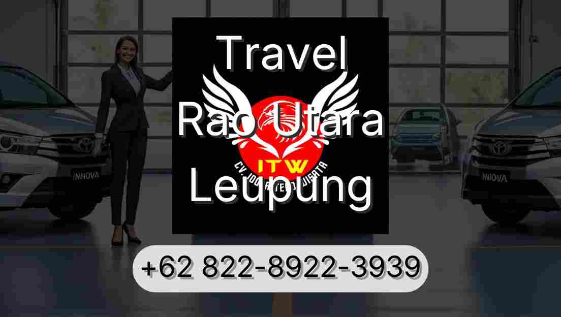 Travel Rao Utara Leupung