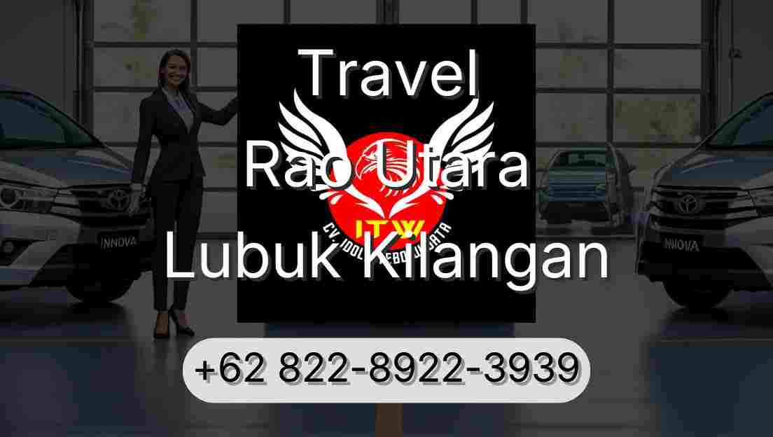 Travel Rao Utara Lubuk Kilangan