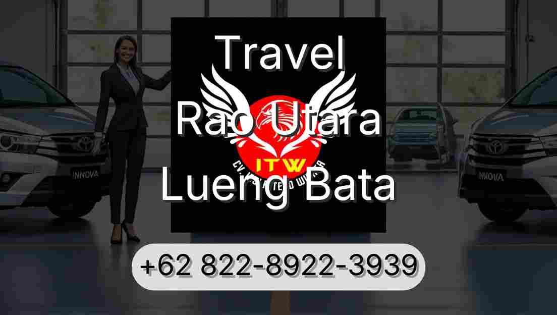 Travel Rao Utara Lueng Bata