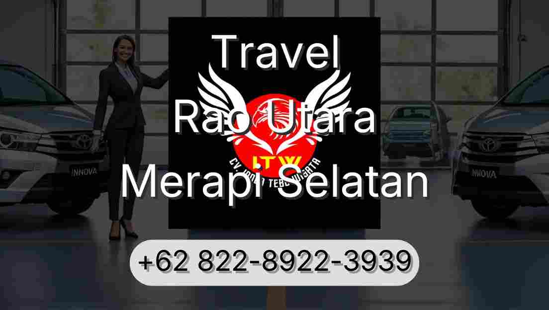 Travel Rao Utara Merapi Selatan