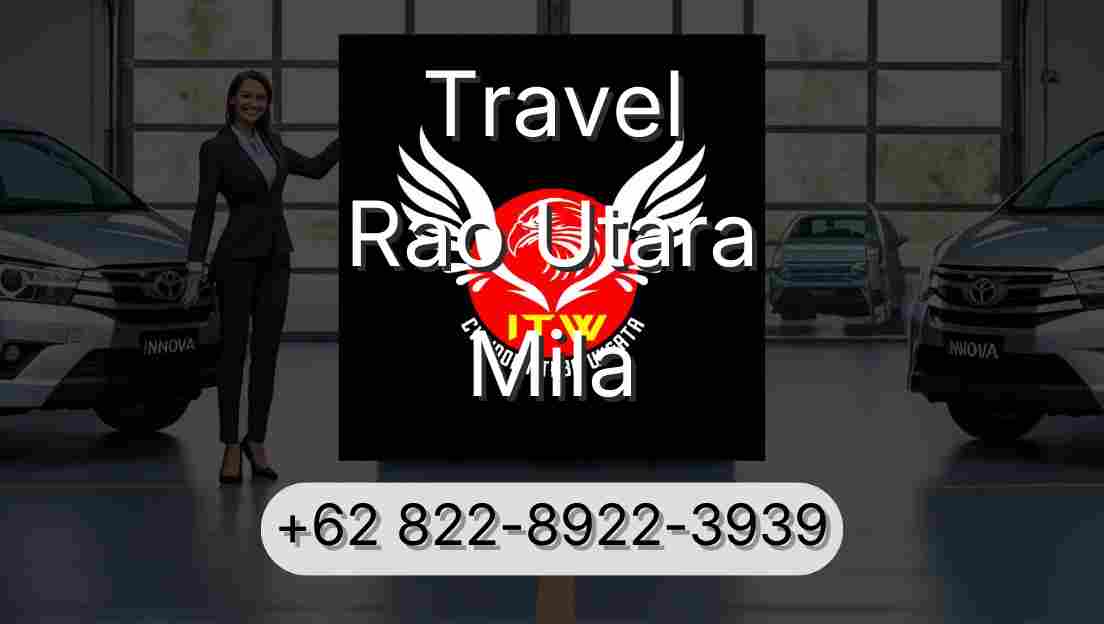 Travel Rao Utara Mila