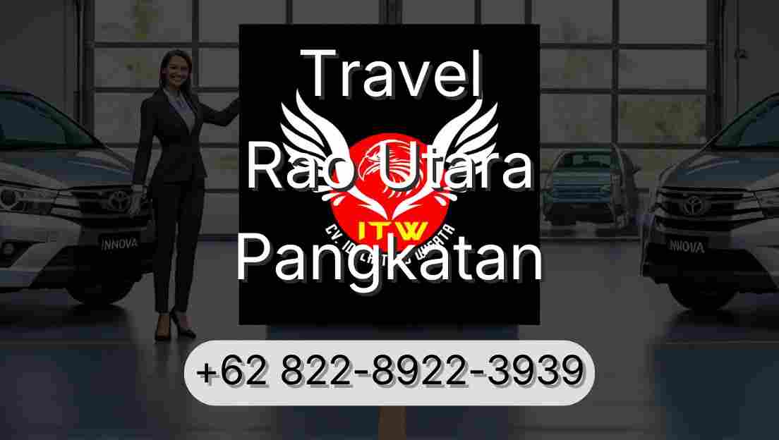 Travel Rao Utara Pangkatan