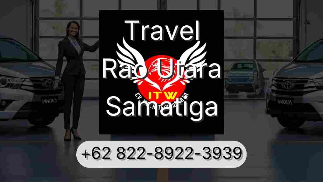 Travel Rao Utara Samatiga