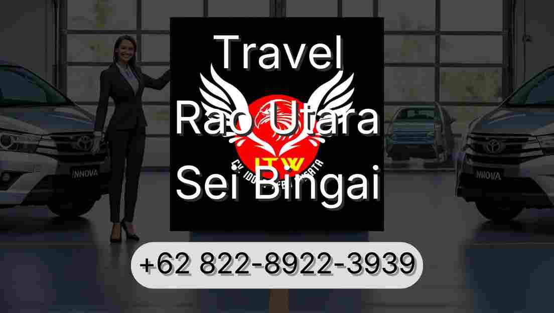 Travel Rao Utara Sei Bingai