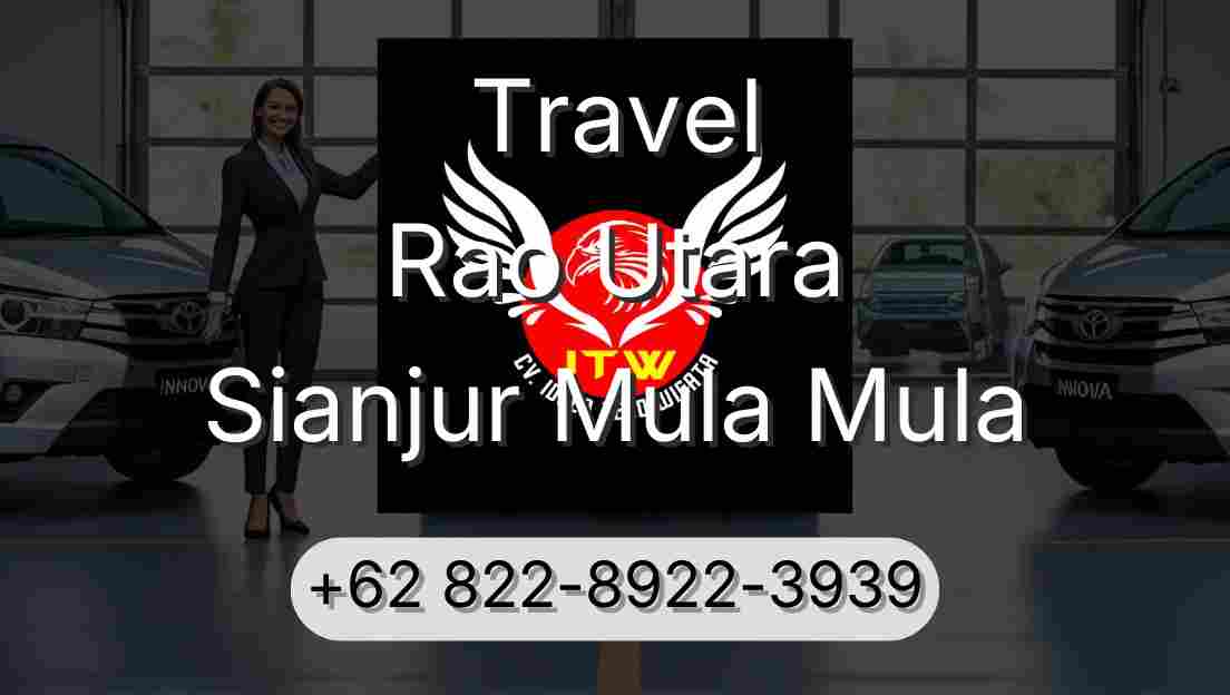 Travel Rao Utara Sianjur Mula Mula