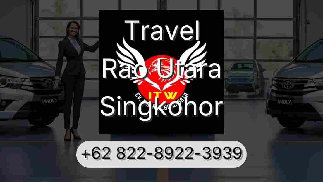 Travel Rao Utara Singkohor