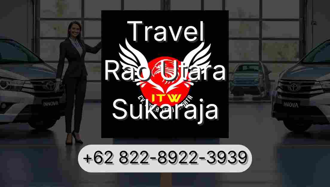 Travel Rao Utara Sukaraja