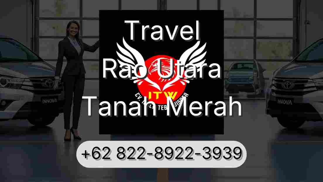 Travel Rao Utara Tanah Merah