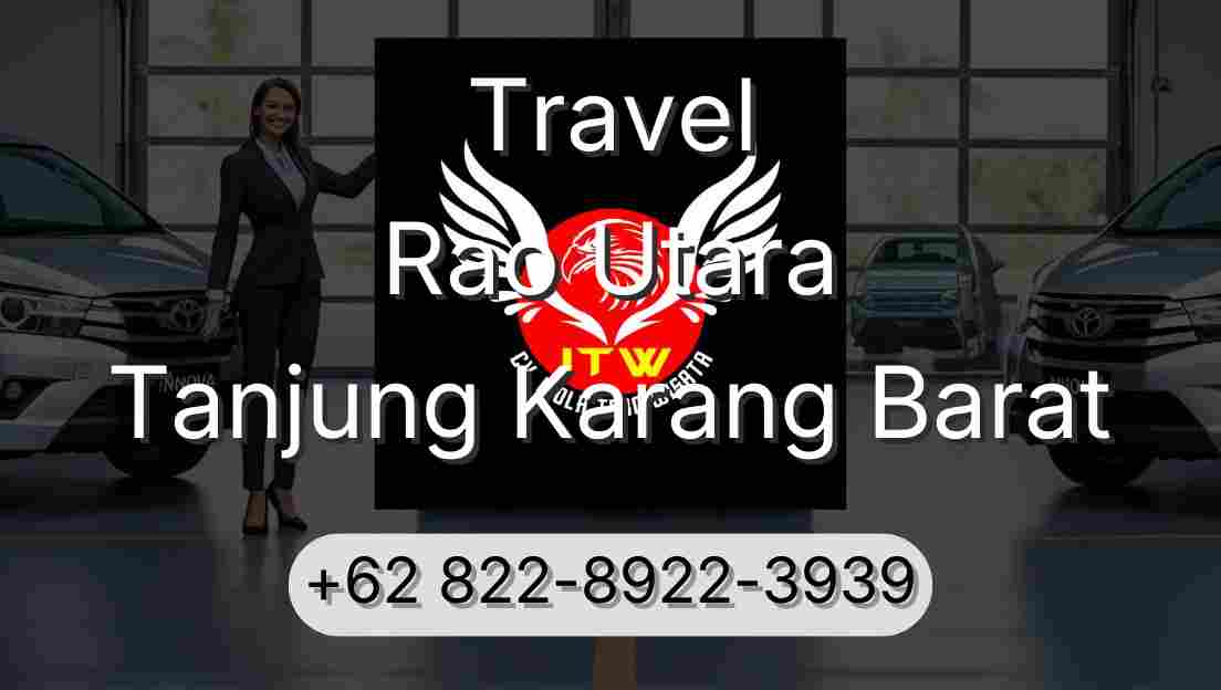 Travel Rao Utara Tanjung Karang Barat