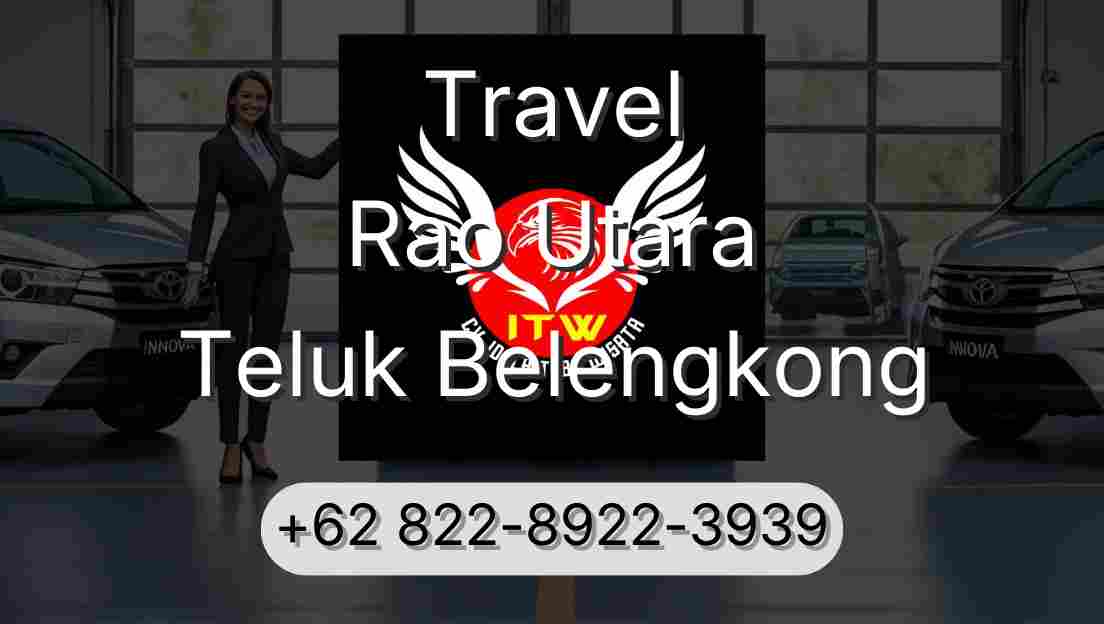 Travel Rao Utara Teluk Belengkong