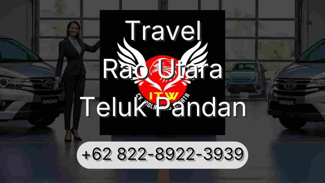 Travel Rao Utara Teluk Pandan