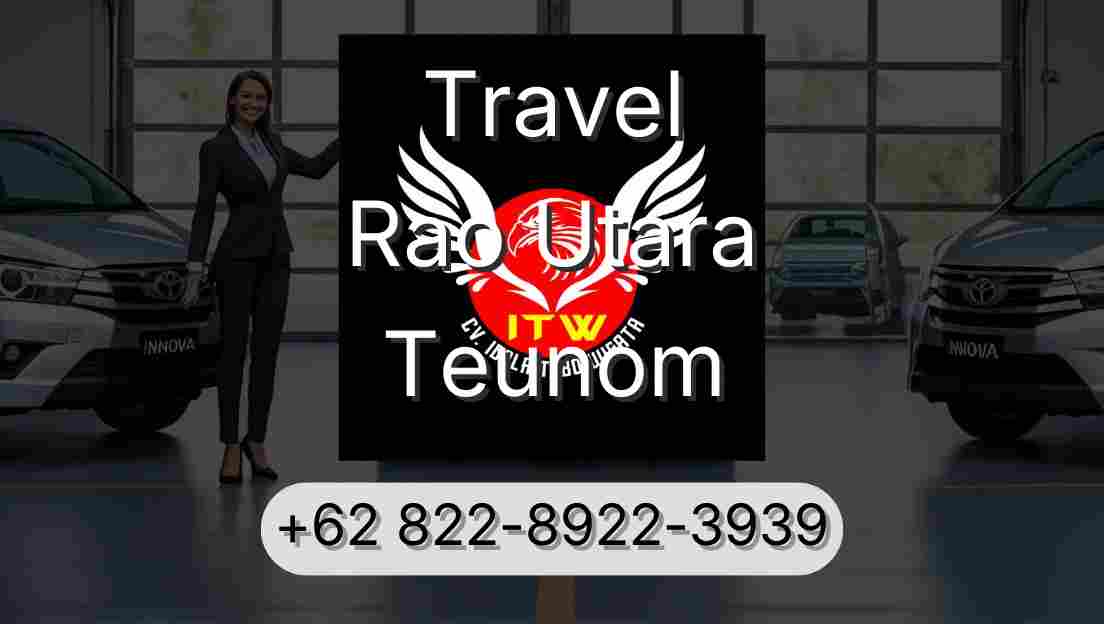 Travel Rao Utara Teunom
