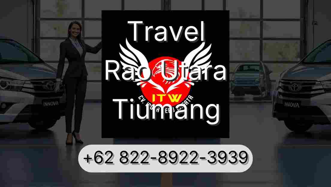 Travel Rao Utara Tiumang