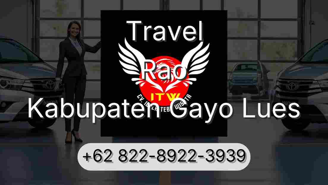 Travel Rao Kabupaten Gayo Lues