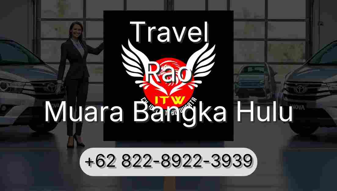 Travel Rao Muara Bangka Hulu