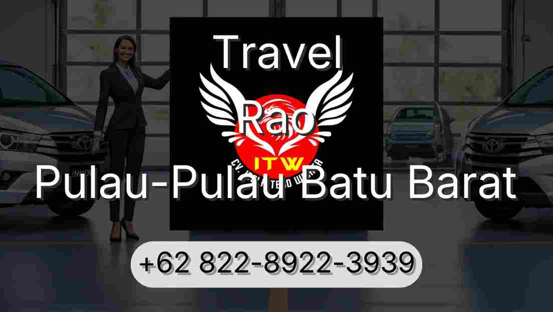 Travel Rao Pulau-Pulau Batu Barat