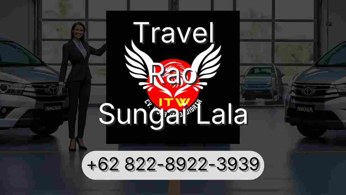 Travel Rao Sungai Lala