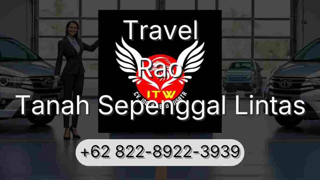 Travel Rao Tanah Sepenggal Lintas