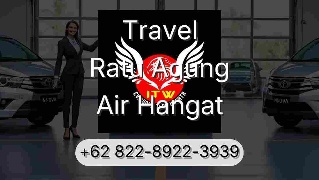 Travel Ratu Agung Air Hangat