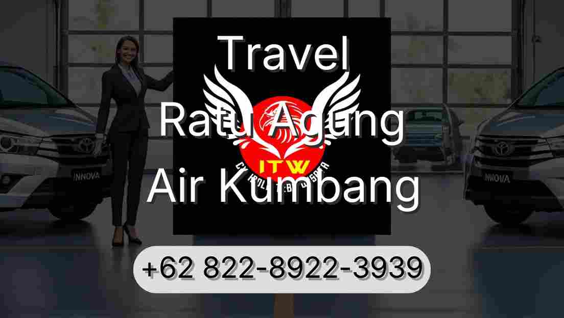 Travel Ratu Agung Air Kumbang