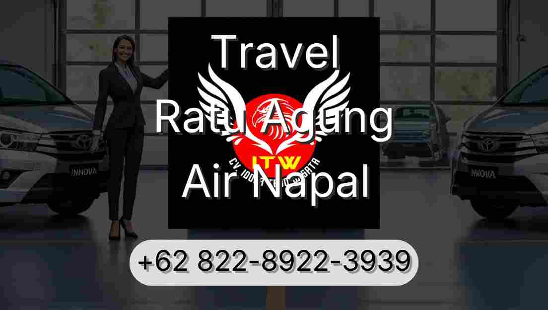 Travel Ratu Agung Air Napal