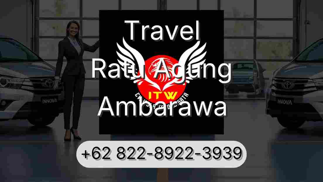 Travel Ratu Agung Ambarawa