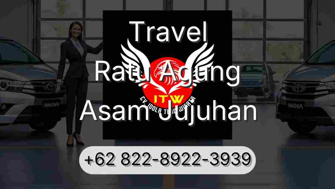 Travel Ratu Agung Asam Jujuhan
