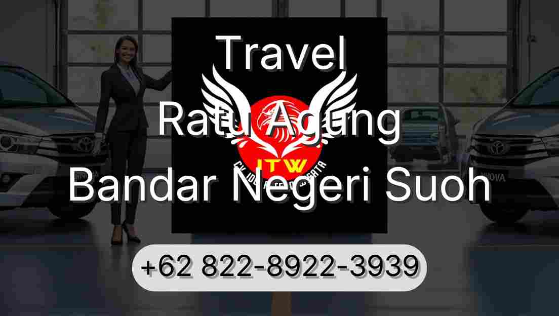 Travel Ratu Agung Bandar Negeri Suoh