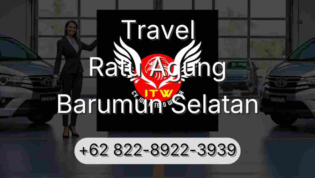 Travel Ratu Agung Barumun Selatan