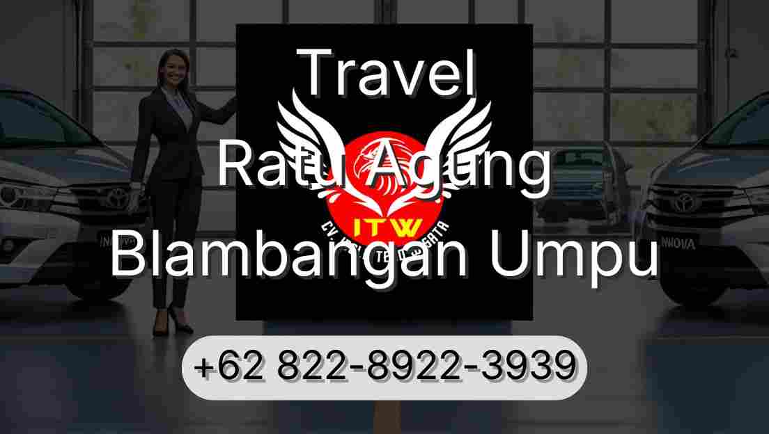 Travel Ratu Agung Blambangan Umpu