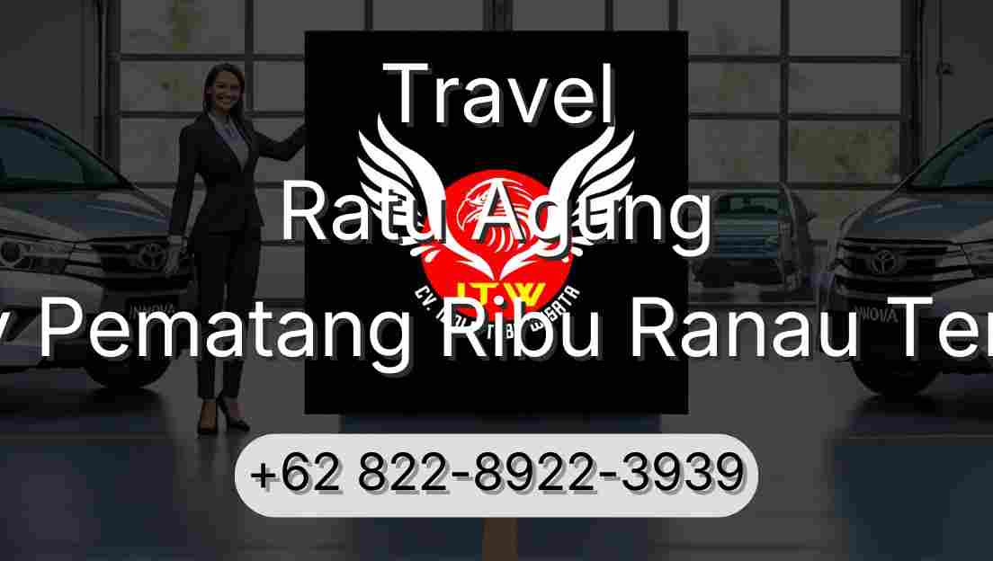 Travel Ratu Agung Buay Pematang Ribu Ranau Tengah