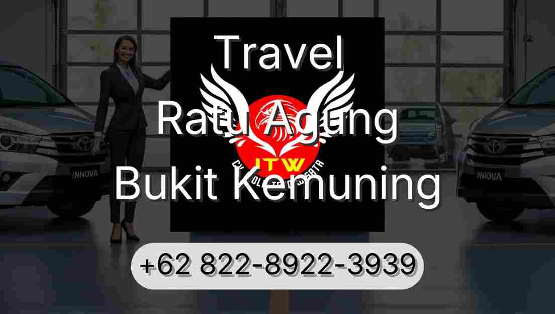 Travel Ratu Agung Bukit Kemuning