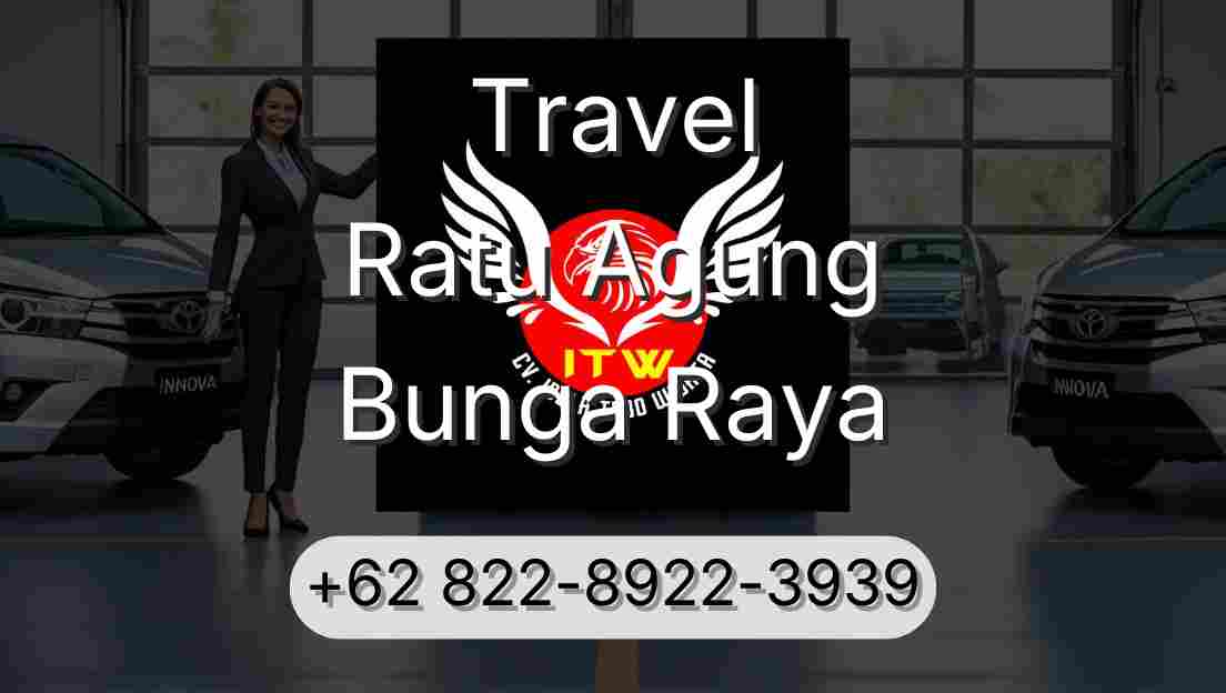 Travel Ratu Agung Bunga Raya