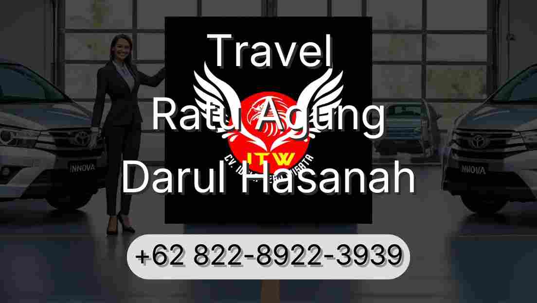 Travel Ratu Agung Darul Hasanah