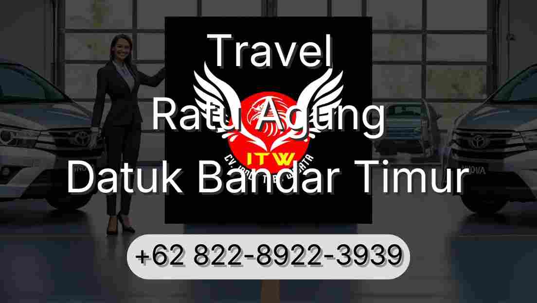 Travel Ratu Agung Datuk Bandar Timur