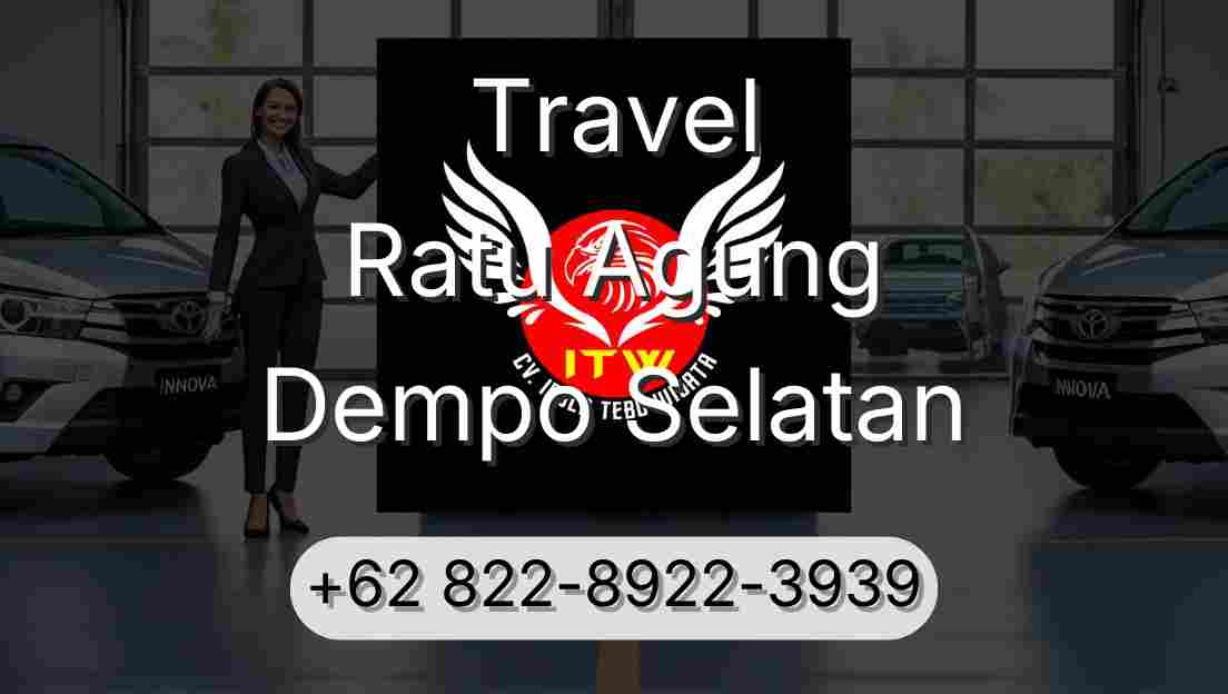 Travel Ratu Agung Dempo Selatan