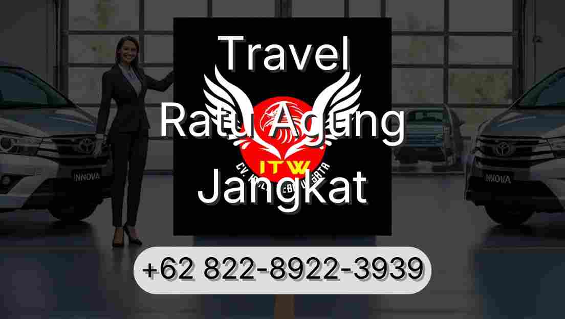 Travel Ratu Agung Jangkat