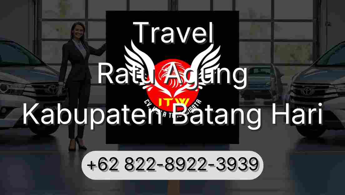 Travel Ratu Agung Kabupaten Batang Hari