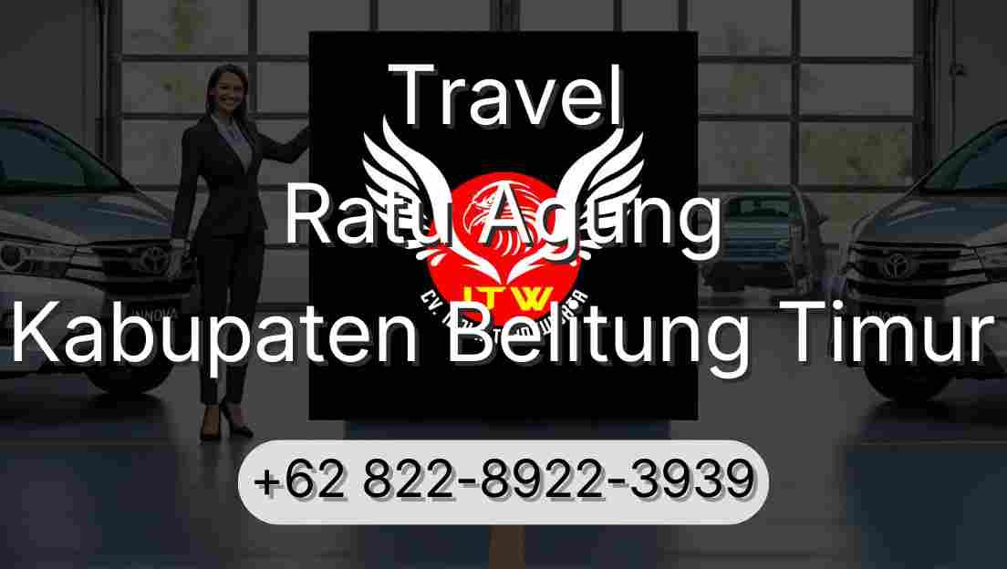 Travel Ratu Agung Kabupaten Belitung Timur