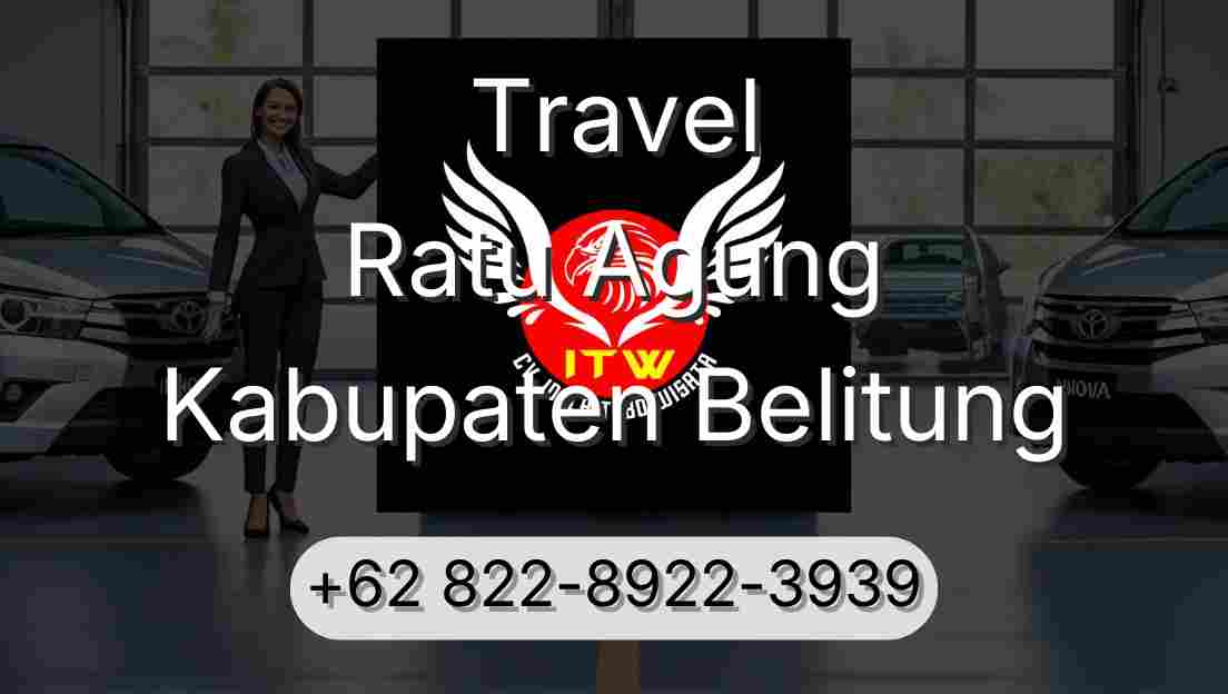 Travel Ratu Agung Kabupaten Belitung