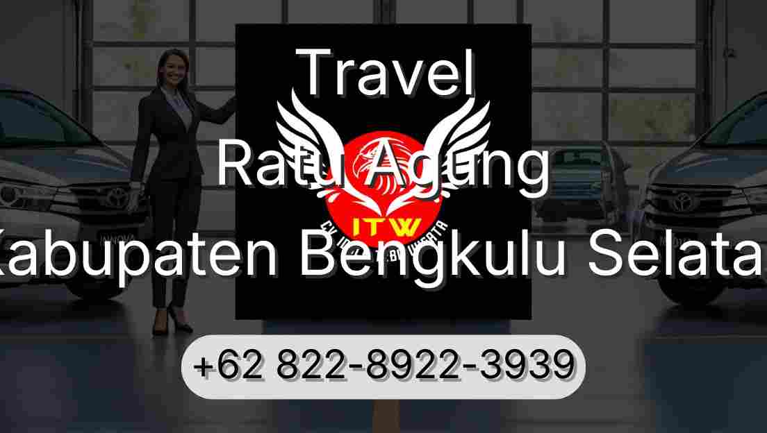 Travel Ratu Agung Kabupaten Bengkulu Selatan