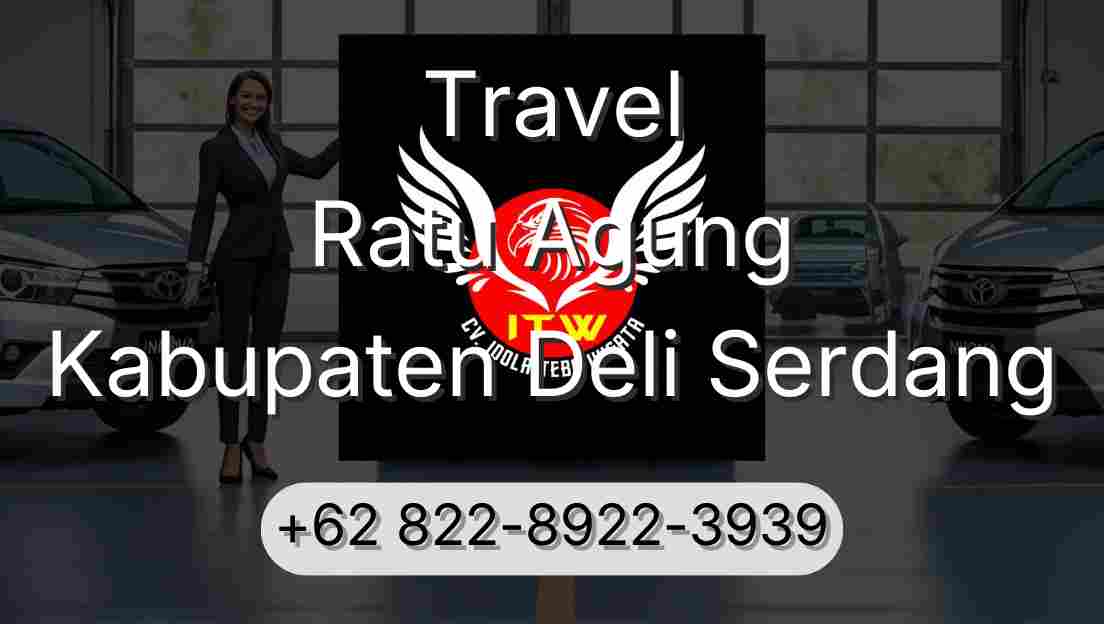 Travel Ratu Agung Kabupaten Deli Serdang
