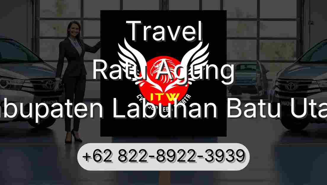 Travel Ratu Agung Kabupaten Labuhan Batu Utara