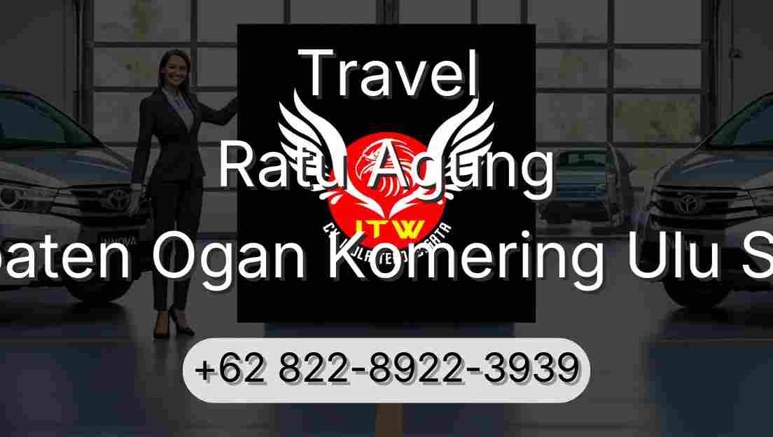 Travel Ratu Agung Kabupaten Ogan Komering Ulu Selatan