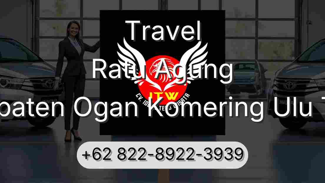 Travel Ratu Agung Kabupaten Ogan Komering Ulu Timur