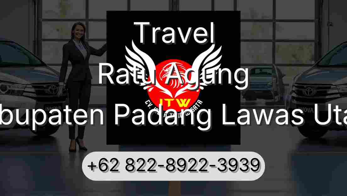 Travel Ratu Agung Kabupaten Padang Lawas Utara