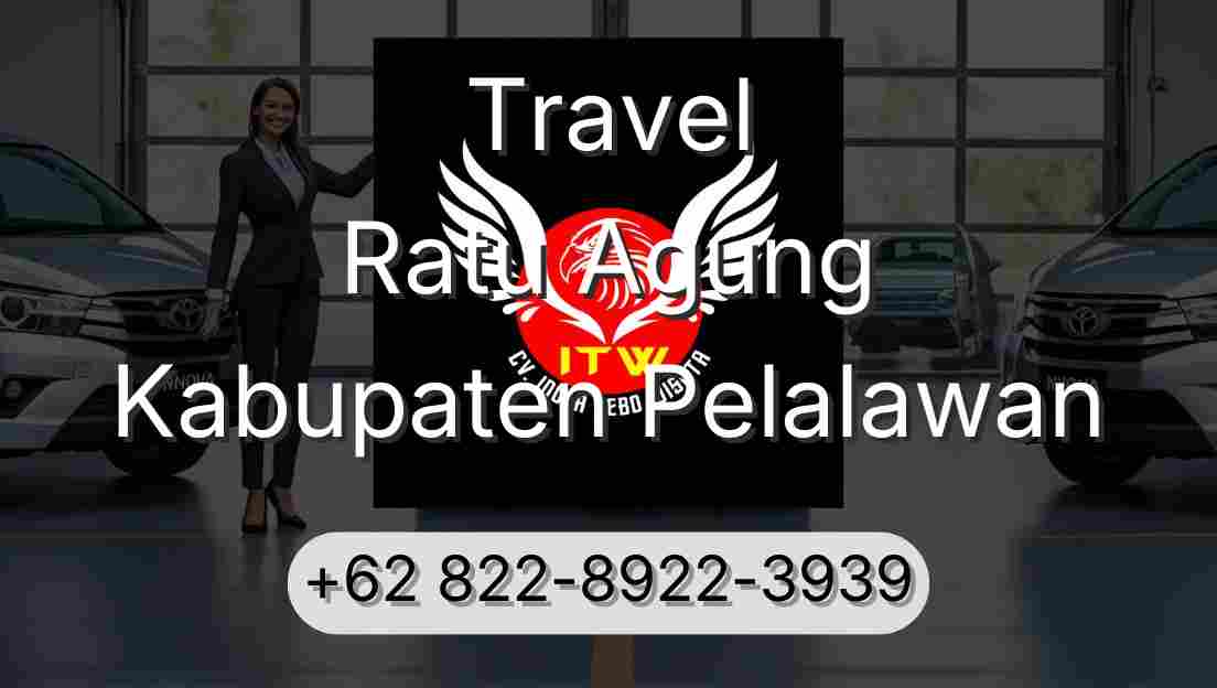 Travel Ratu Agung Kabupaten Pelalawan